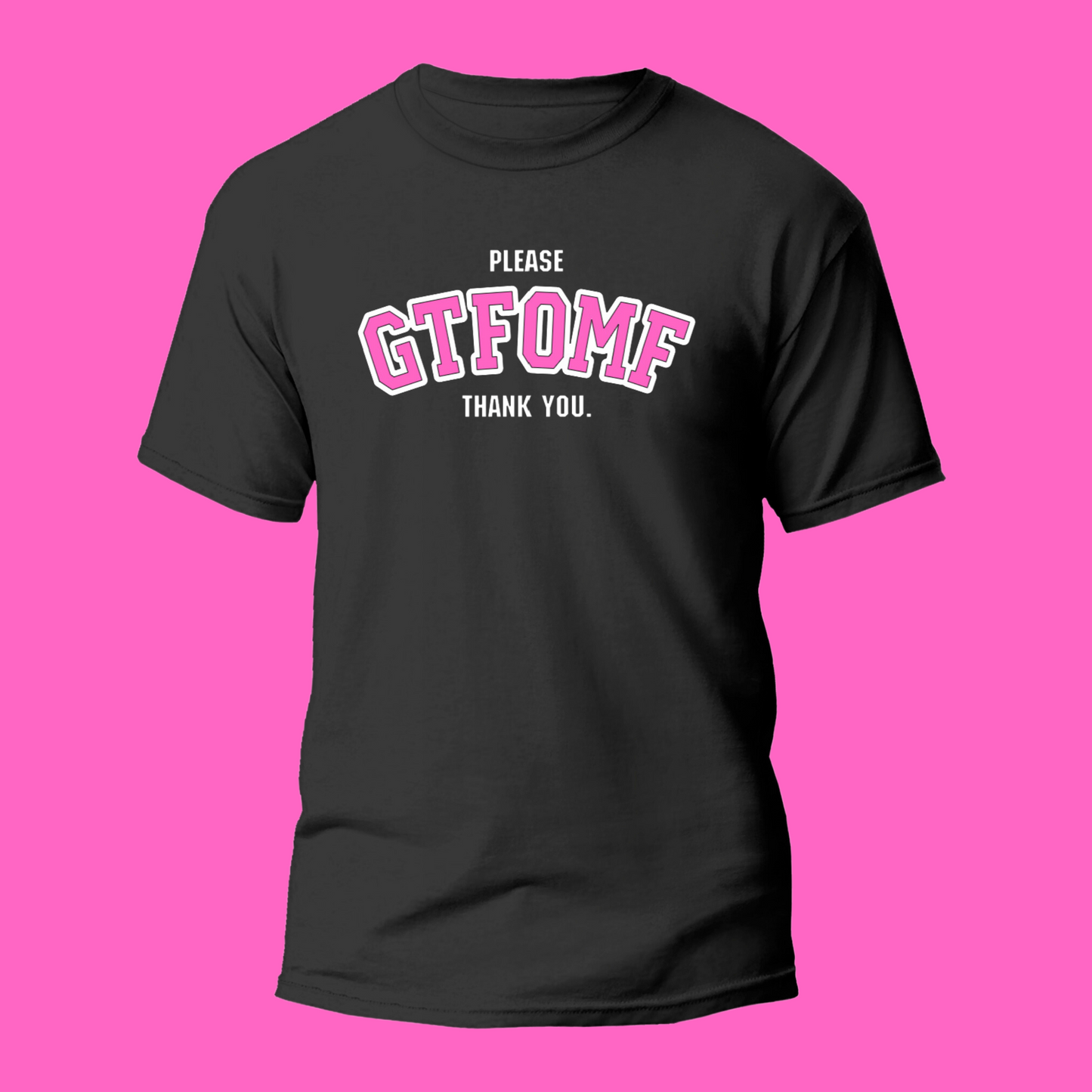 GTFOMF T-SHIRT